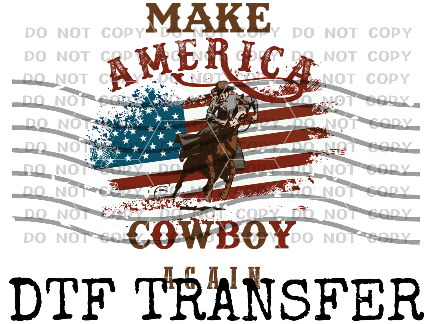 Make America Cowboy Again-EXCLUSIVE (DTF) DTF1071