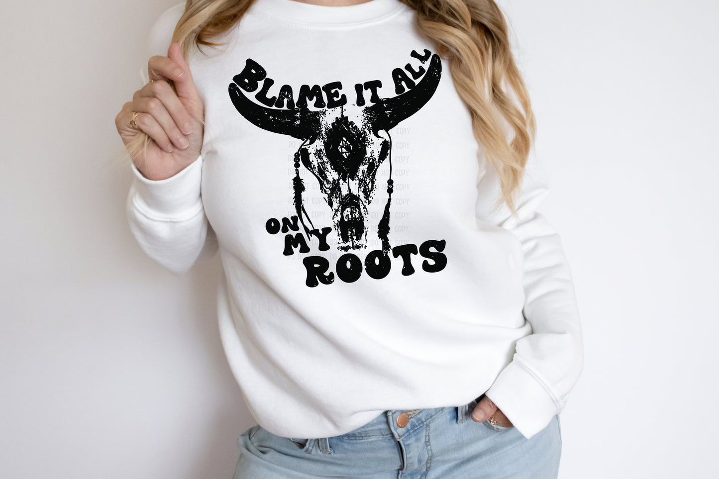 Blame it all on my Roots (DTF) 1204