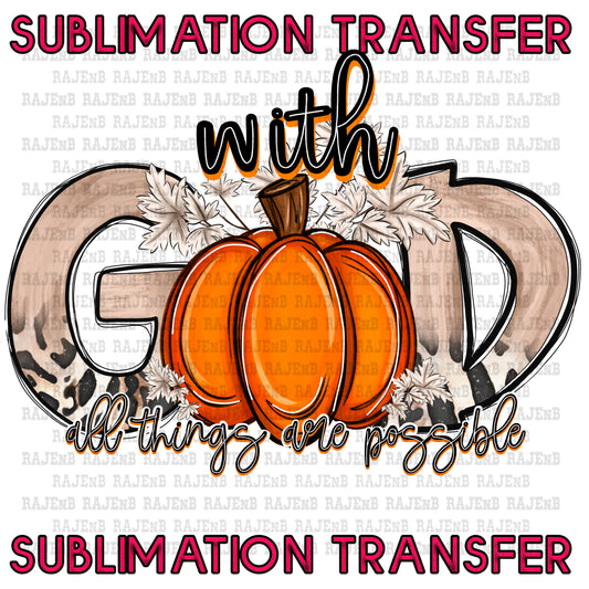 with God all things are possible - SUBLIMATION TRANSFER 4142SUB