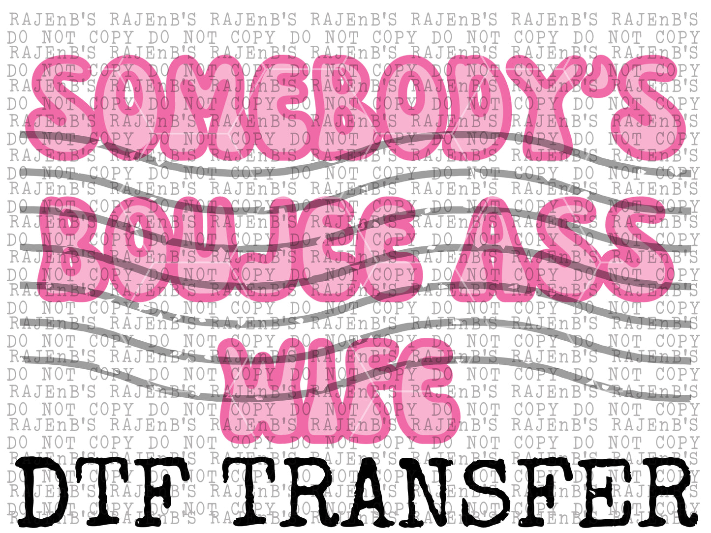 Boujee Ass Wife (DTF) LUXA12