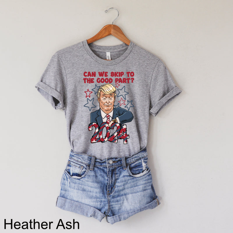 Can we skip to the good Part Trump 2024 (HIGH HEAT) NOT RESTOCKING #936