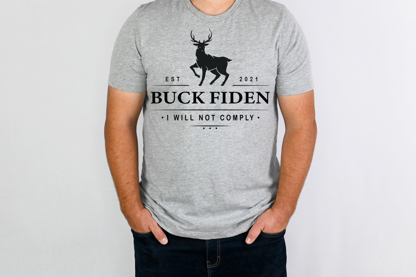 Buck Fiden-I will Not Comply (DTF) 901