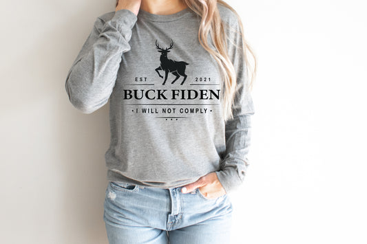 Buck Fiden-I will Not Comply (DTF) 901