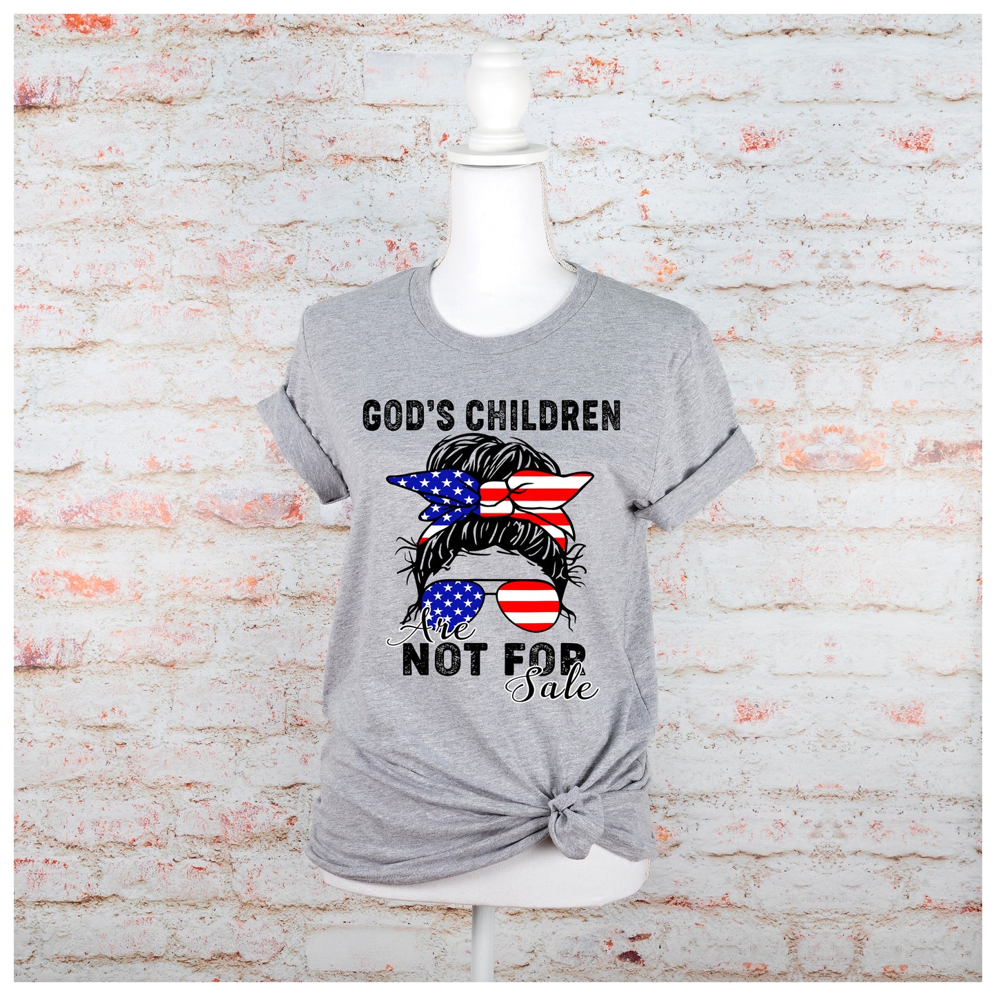 GODS CHILDREN ARE NOT FOR SALE MOM BUN (DTF) 954