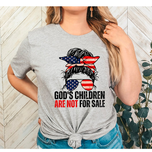 GODS CHILDREN ARE NOT FOR SALE MOM BUN(DTF) 953