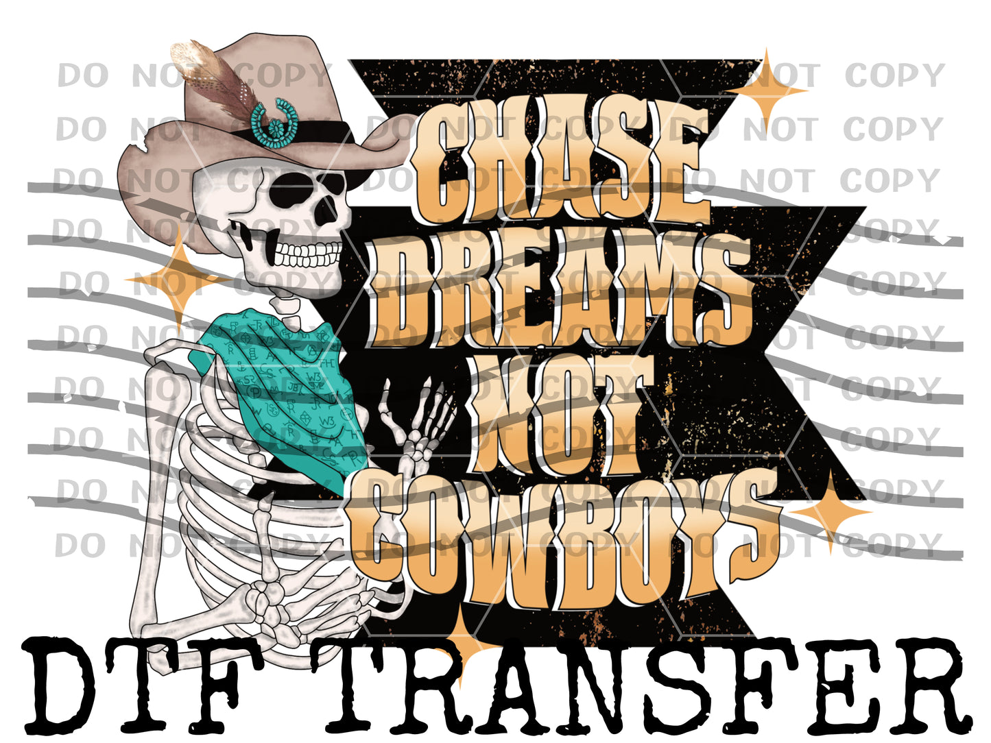Chase Dreams not Cowboys (DTF) DTF1030