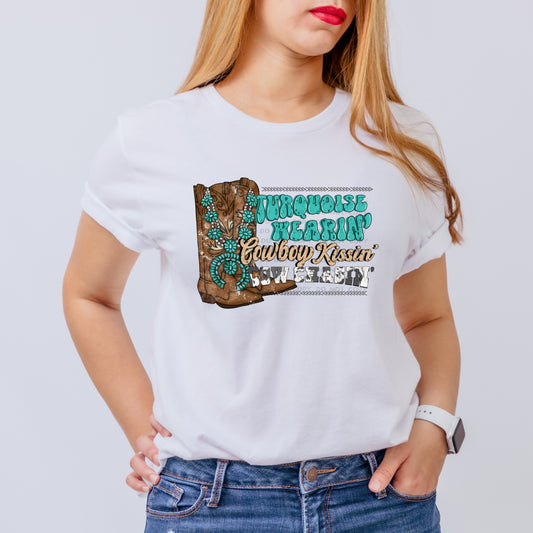 Turquoise Wearin Cowboy Chasin Cowboy Kissin (DTF) 1069