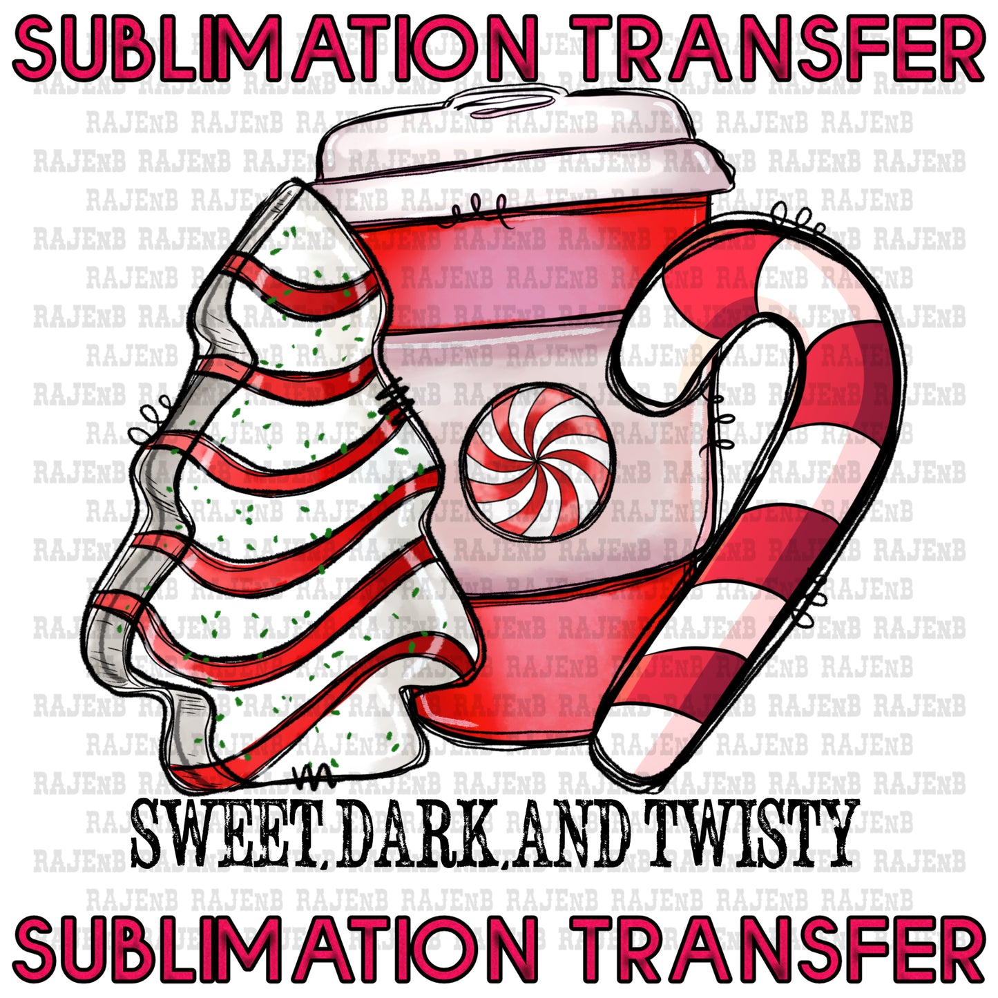 Sweet, Dark & Twisty - SUBLIMATION TRANSFER 4139SUB