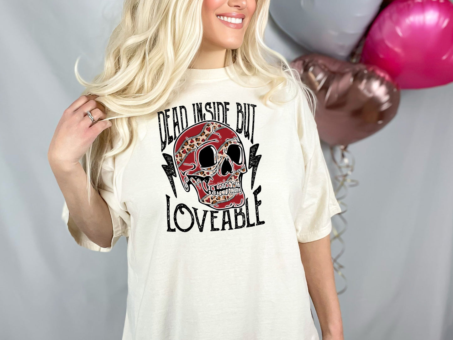 DEAD INSIDE BUT LOVEABLE (DTF) CCC327