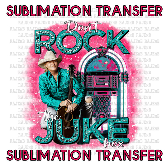 Alan Don't Rock the Jukebox - SUBLIMATION TRANSFER 4067SUB