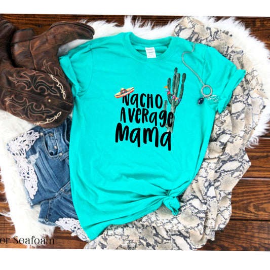 Nacho Average Mama (DTF) CM501