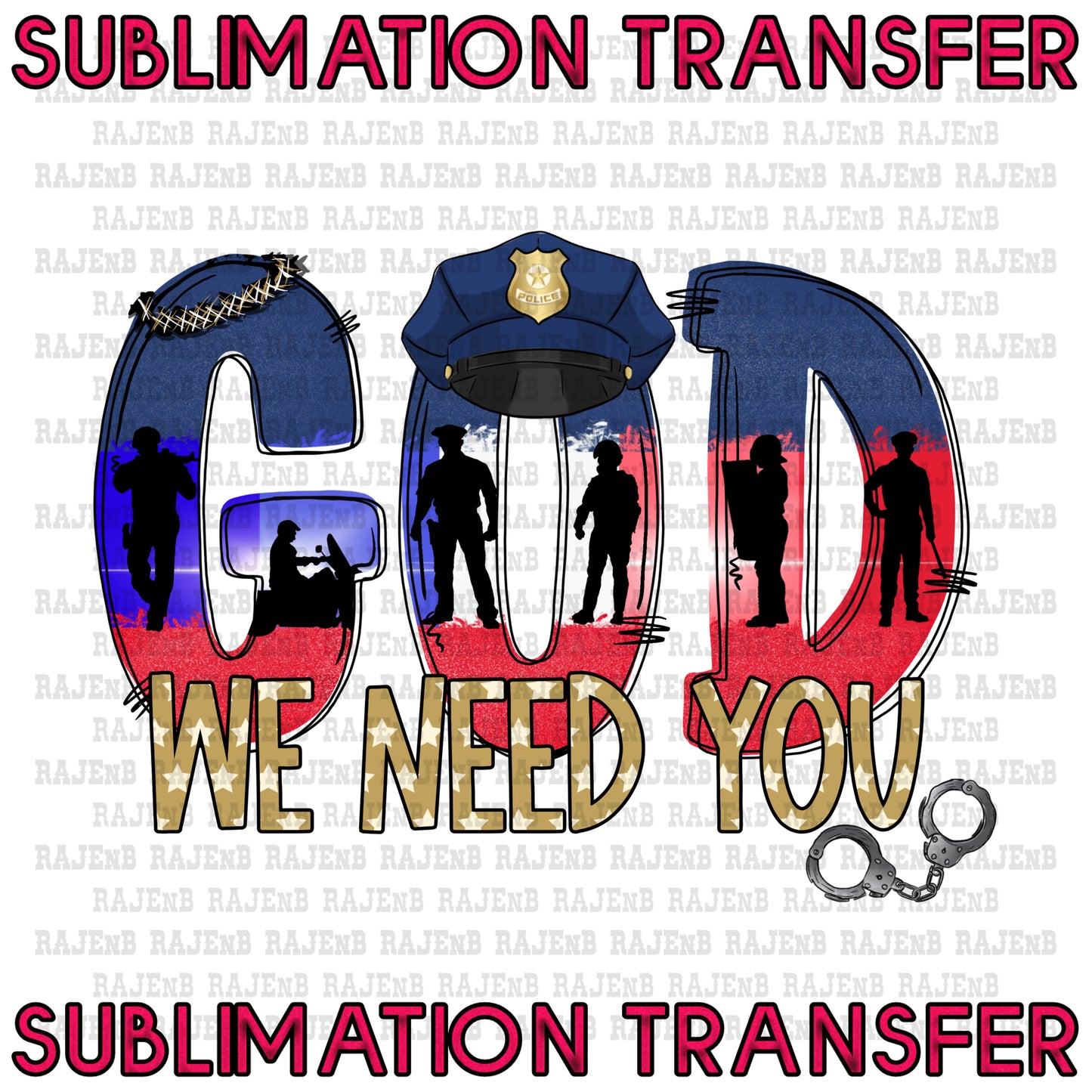 God we need You LEO - SUBLIMATION TRANSFER 4029SUB