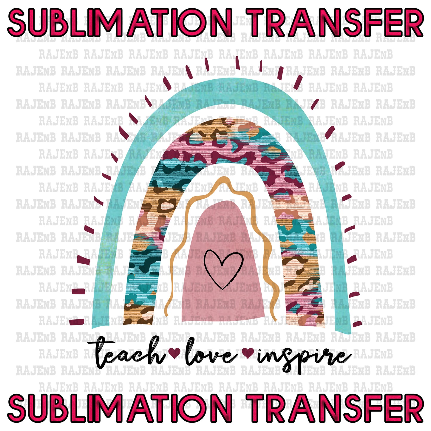 Teacher Rainbow Sublimation Transfer #4107SUB